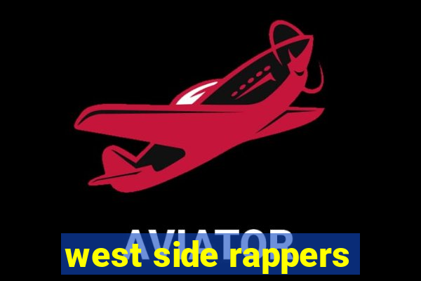 west side rappers